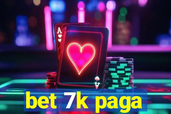 bet 7k paga